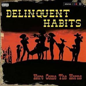 輸入盤 DELINQUENT HABITS / HERE COMES THE HORNS （RED）...