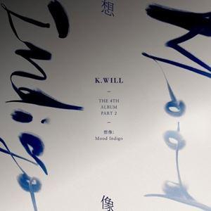 輸入盤 K.WILL / 4TH ALBUM PART. 2 ： IMAGINATION ： MOO...