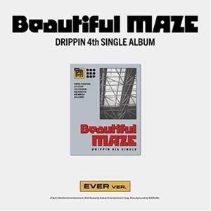 輸入盤 DRIPPIN / 4TH SINGLE ： BEAUTIFUL MAZE （EVER VE...