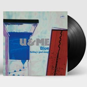 輸入盤 U＆ME BLUE / 1ST ALBUM ： NOTHING’S GOOD ENOUGH ...