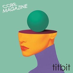 輸入盤 CORE MAGAZINE / TITBIT [CD]｜guruguru