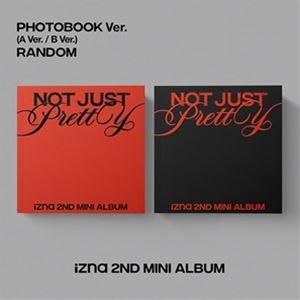 輸入盤 IZNA / 2ND MINI ALBUM ： NOT JUST PRETTY （PHOTO...