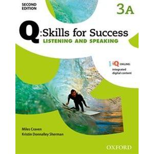 Q： Skills for Success 2E： Listening ＆ Speaking Level 3 Student Book A with iQ： Online｜guruguru