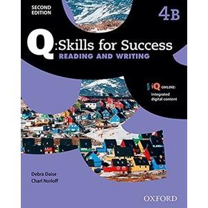 Q： Skills for Success 2E： Reading ＆ Writing Level 4 Student Book B with iQ： Online｜guruguru