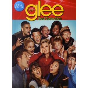 glee／グリーBest Selection アメリカの大人気ドラマ「glee／グリー」を彩る名曲を収録!｜guruguru