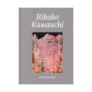 Rikako Kawauchi Works 2014-2022
