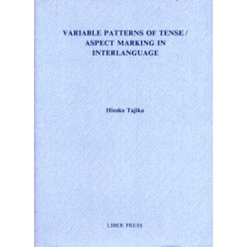 Variable patterns of tense／aspect marking in inter...