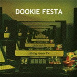 DOOKIE FESTA / living room TV [CD]