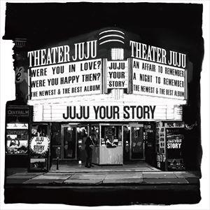 JUJU / YOUR STORY（通常盤） [CD]｜guruguru