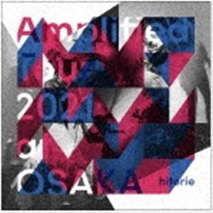 ヒトリエ / Amplified Tour 2021 at OSAKA（完全生産限定盤） [CD]