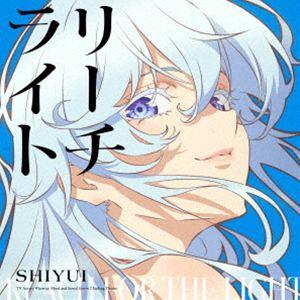 シユイ / リーチライト（期間生産限定盤／CD＋Blu-ray） [CD]
