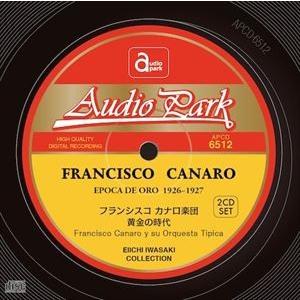 フランシスコ・カナロ楽団 / 黄金の時代 [CD]｜guruguru