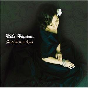 早間美紀（p） / プレリュード・トゥ・ア・キス [CD]