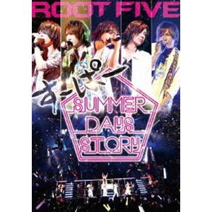 ROOT FIVE／ROOT FIVE JAPAN TOUR 2014 すーぱーSummer Day...