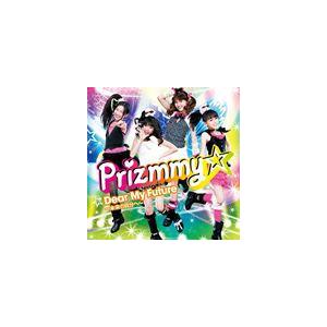 Prizmmy☆ / ディア マイ フューチャー〜未来の自分へ〜（CD＋DVD） [CD]｜guruguru