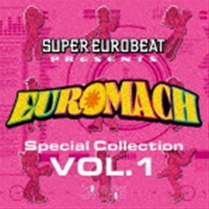 SUPER EUROBEAT presents EUROMACH Special Collectio...