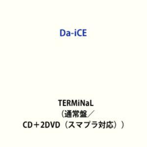 【特典付】Da-iCE / TERMiNaL（通常盤／CD＋2DVD（スマプラ対応）） (初回仕様)...