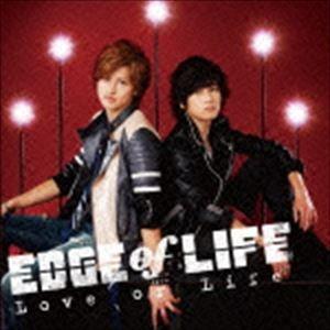 EDGE of LIFE / Love or Life（CD＋DVD） [CD]｜guruguru