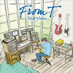 吉田拓郎 / From T [CD] : ぐるぐる王国 ヤフー店 - 通販 - Yahoo
