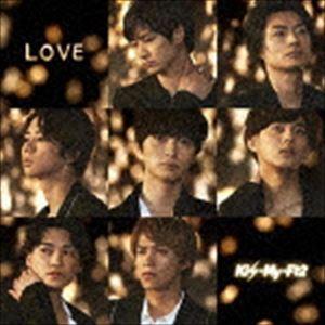 Kis-My-Ft2 / LOVE（初回盤B／CD＋DVD） [CD]