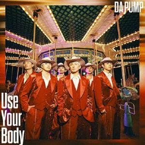 DA PUMP / Use Your Body／E-NERGY BOYS（通常盤） [CD]｜guruguru