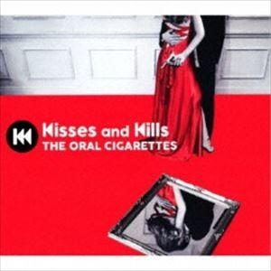 THE ORAL CIGARETTES / Kisses and Kills（初回盤／CD＋DVD） [CD]｜guruguru