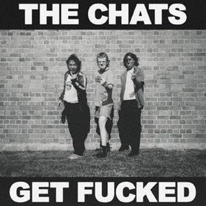 THE CHATS / GET FUCKED [CD]