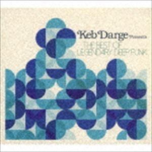 ケブ・ダージ・プレゼンツ / THE BEST OF LEGENDARY DEEP FUNK [CD...