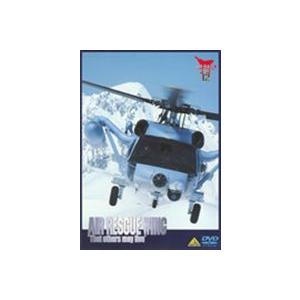 AIR RESCUE WING 航空自衛隊航空救難団 [DVD]｜guruguru