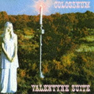 コロシアム / ヴァレンタイン組曲