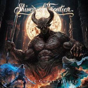 Shiver of Frontier / Power of Great Spirits [CD]