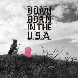 BOMI / BORN IN THE U.S.A. [CD]｜guruguru