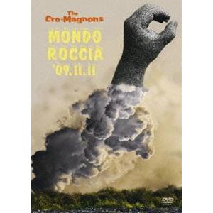 ザ・クロマニヨンズ／MONDO ROCCIA'09.11.11（通常盤） [DVD