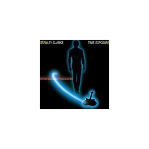 スタンリー・クラーク / タイム・エクスポージャー [CD]