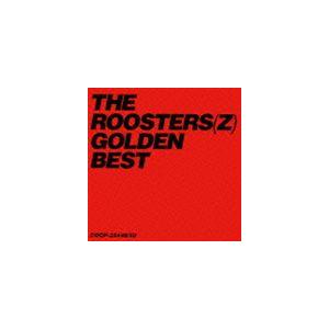 THE ROOSTERS / ゴールデン☆ベスト ザ・ルースターズ [CD]