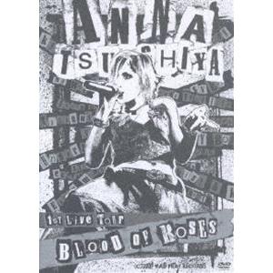 土屋アンナ／ANNA TSUCHIYA 1st Live Tour BLOOD OF ROSES [DVD]｜guruguru