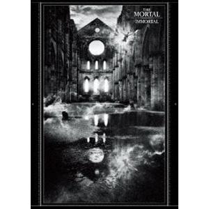 THE MORTAL／IMMORTAL（通常盤） [DVD]