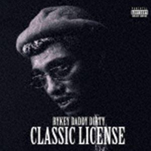 RYKEY DADDY DIRTY / CLASSIC LICENSE [CD]｜guruguru