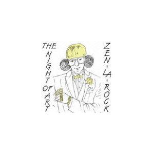 ZEN-LA-ROCK / THE NIGHT OF ART [CD]｜guruguru