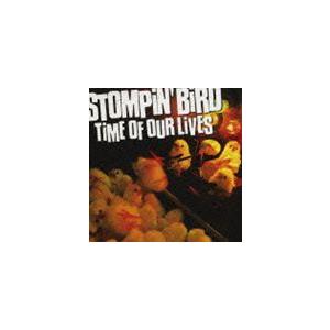 STOMPiN’ BiRD / タイム・オブ・アワー・ライヴス（CD＋DVD） [CD]