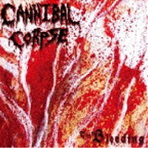カンニバル・コープス / THE BLEEDIN...の商品画像