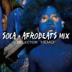 Selector HEMO / SOCA＋AFROBEATS MIX [CD]｜guruguru