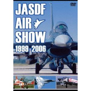 JASDF AIR SHOW 1999-2006 [DVD]｜guruguru