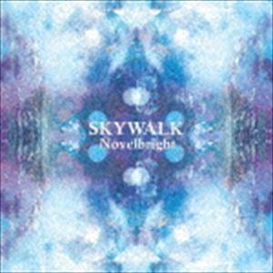 Novelbright 非売品　CD おまけCL付】新品 SKYWALK / Novelbright ノーベルブライト (CD