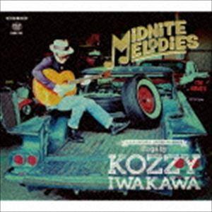 KOZZY IWAKAWA / MIDNITE MELODIES [CD]｜guruguru