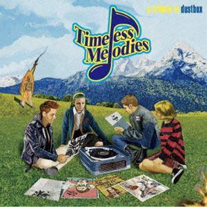 Timeless Melodies - a tribute to dustbox - [CD]