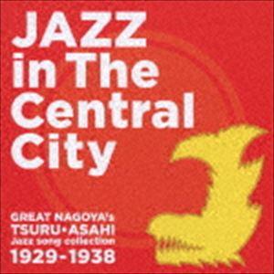 大名古屋ジャズ JAZZ in The Central City [CD]