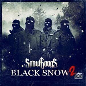 スノーグーンズ / BLACK SNOW 2 [CD]