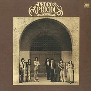 ペドロ＆カプリシャス / ワンス・アゲイン [CD]