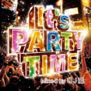 DJ嵐（MIX） / It’s PARTY TIME Mixed by DJ 嵐 [CD]